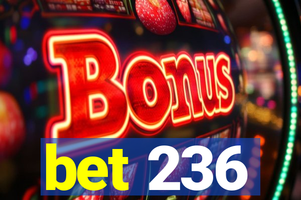 bet 236